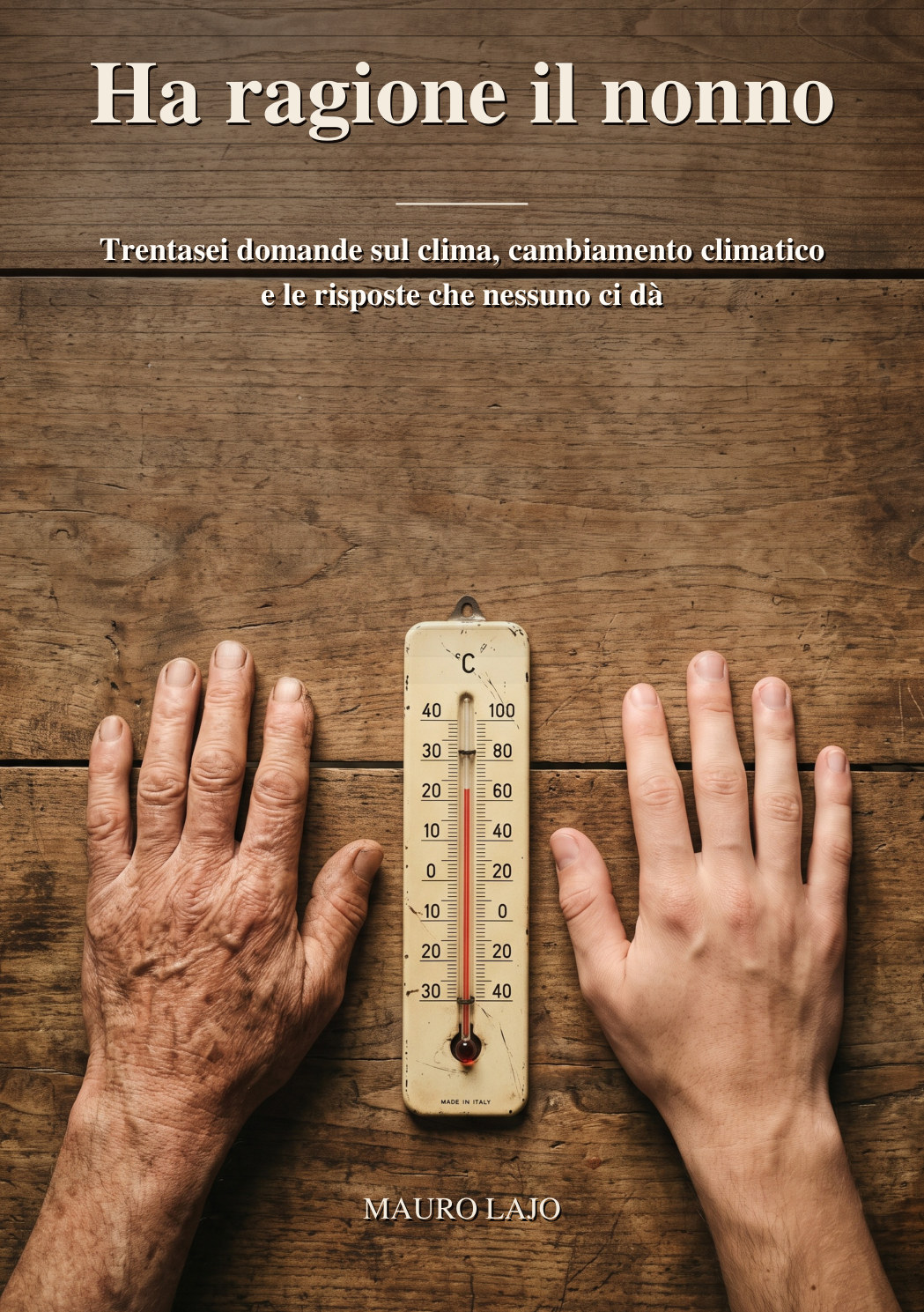 Copertina del libro Ha ragione il nonno di Mauro Lajo